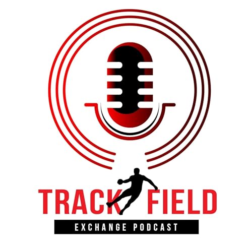 Track and Field Exchange Podcast Podcast By Donald Smith / Noel Francis cover art