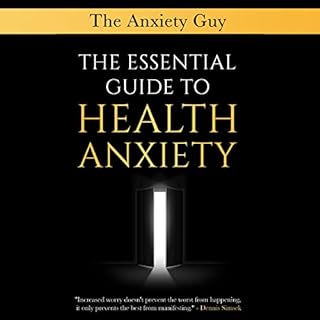 The Essential Guide to Health Anxiety Audiobook By Dennis Simsek cover art