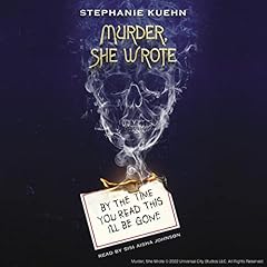 By the Time You Read This I’ll Be Gone (Murder, She Wrote #1) Audiolibro Por Stephanie Kuehn arte de portada