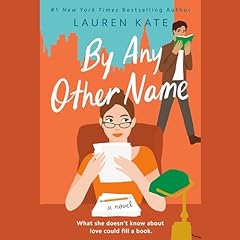 By Any Other Name Audiobook By Lauren Kate cover art