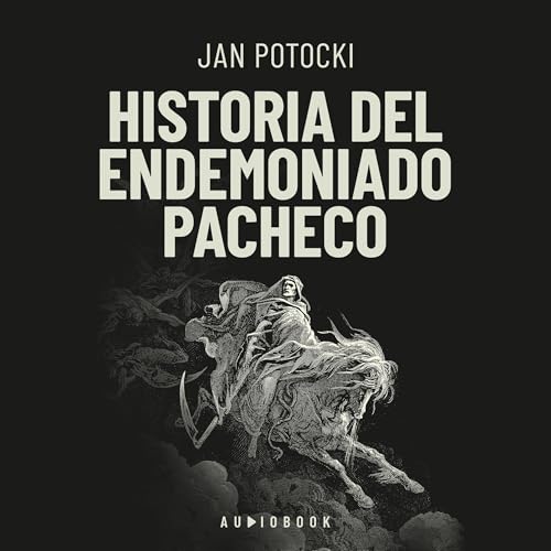 Historia del endemoniado Pacheco Audiolibro Por Jan Potocki arte de portada