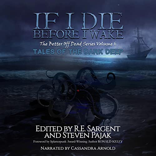 If I Die Before I Wake Audiolivro Por Sinister Smile Press, John S. Aissis, Marco Etheridge, Scott Harper, Andrew Hughes, Con