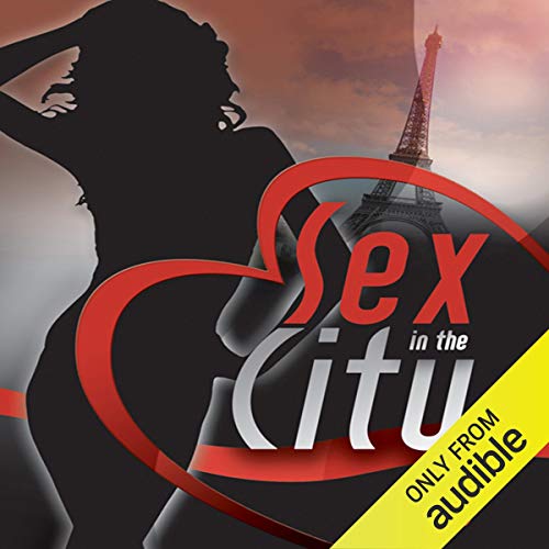 Sex in the City: Paris Audiolibro Por M Christian, John Baxter, Ella Regina, Michael Hemmingson, Maxim Jakubowski - editor ar