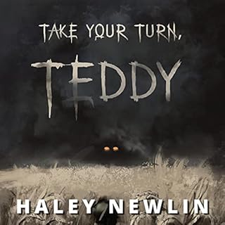 Take Your Turn, Teddy Audiobook By Haley Newlin cover art