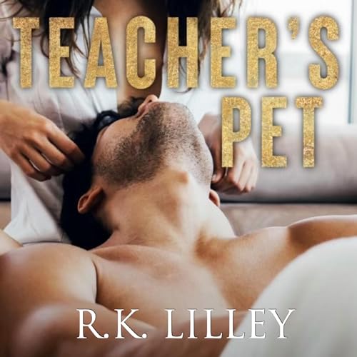 Teacher's Pet Audiolivro Por R.K. Lilley capa