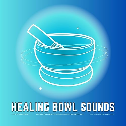 Healing Bowl Sounds for Spiritual Moments cover art