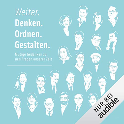 Weiter. Denken. Ordnen. Gestalten. Mutige Gedanken zu den Fragen unserer Zeit cover art