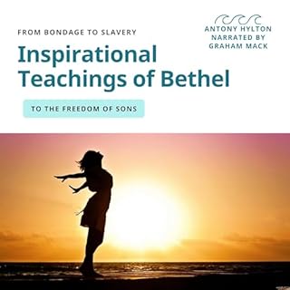 Inspirational Teachings of Bethel Audiobook By Antony Hylton cover art