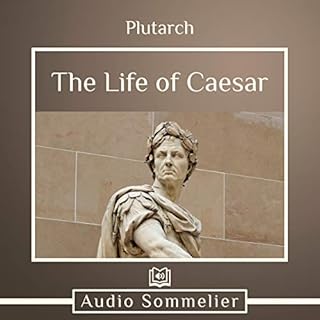 The Life of Caesar Audiobook By Plutarch, Bernadotte Perrin - translator cover art