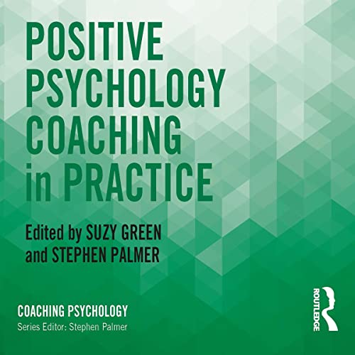 Positive Psychology Coaching in Practice cover art