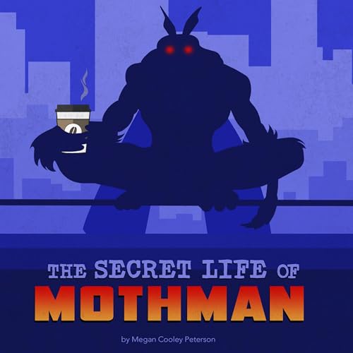 The Secret Life of Mothman cover art