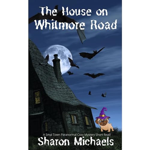 The House on Whitmore Road Audiolibro Por Sharon Michaels arte de portada