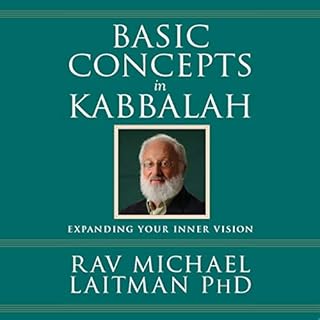 Basic Concepts in Kabbalah Audiobook By Rav Michael Laitman PhD cover art