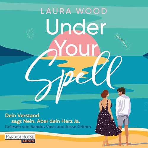 Under Your Spell – Dein Verstand sagt Nein. Aber dein Herz Ja. cover art