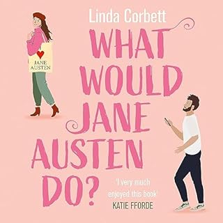 What Would Jane Austen Do? Audiobook By Linda Corbett cover art