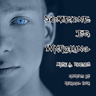 Someone Is Watching Audiobook By Mark A. Roeder cover art