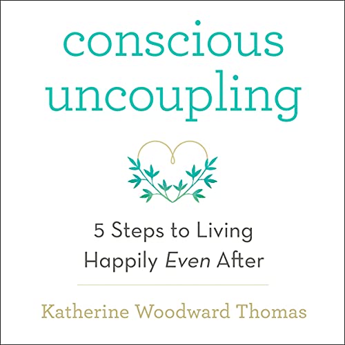 Conscious Uncoupling Audiolibro Por Katherine Woodward Thomas arte de portada