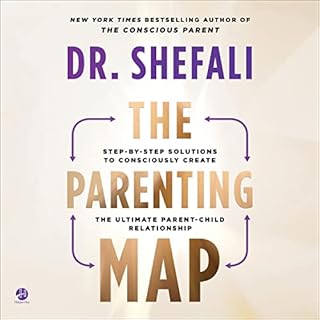 The Parenting Map Audiobook By Shefali Tsabary cover art