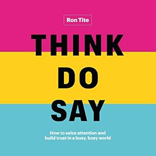 Think. Do. Say. Audiolibro Por Ron Tite arte de portada