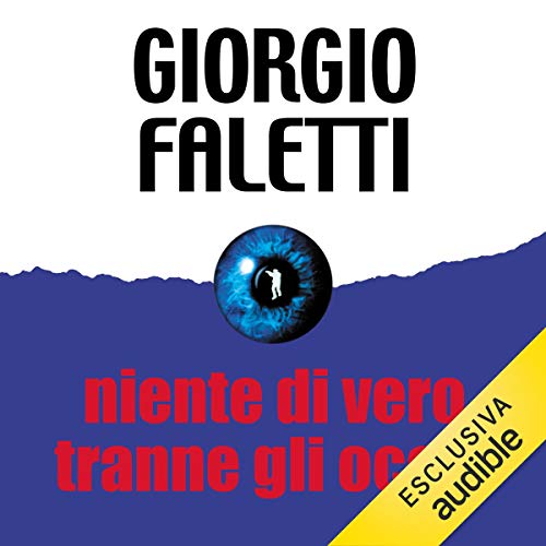 Niente di vero tranne gli occhi Audiolivro Por Giorgio Faletti capa