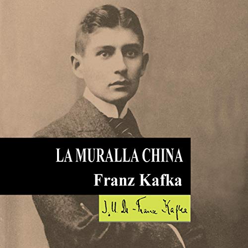 La Muralla China [The Great Wall of China] Audiolibro Por Franz Kafka arte de portada