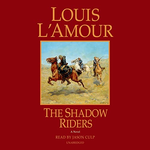 The Shadow Riders Audiobook By Louis L'Amour cover art