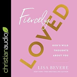 Fiercely Loved Audiobook By Lisa Bevere cover art