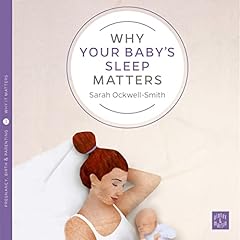 Why Your Baby's Sleep Matters cover art