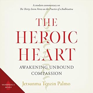 The Heroic Heart Audiobook By Jetsunma Tenzin Palmo cover art