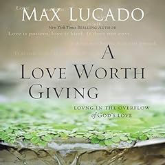 A Love Worth Giving cover art