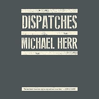 Dispatches Audiobook By Michael Herr cover art