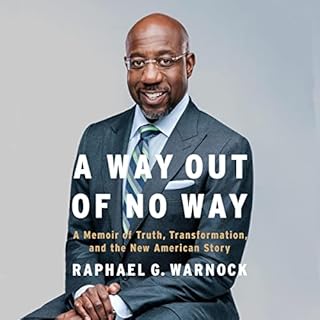 A Way Out of No Way Audiobook By Raphael G. Warnock cover art