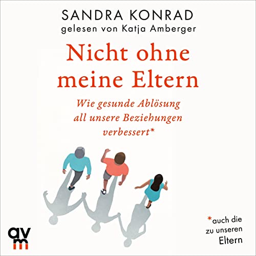 Nicht ohne meine Eltern Audiobook By Sandra Konrad cover art