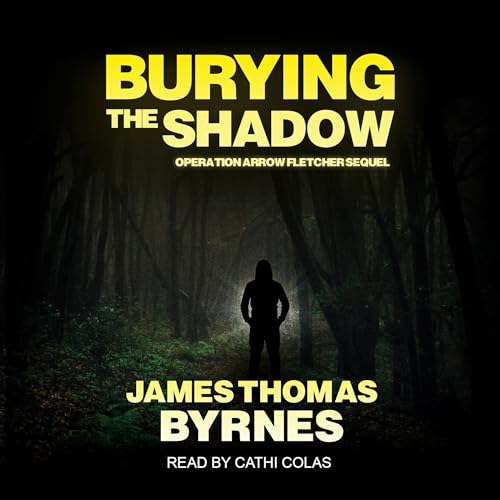 Burying the Shadow Audiolivro Por James Byrnes capa