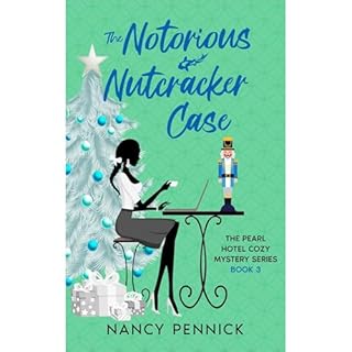 The Notorious Nutcracker Case Audiobook By Nancy Pennick cover art