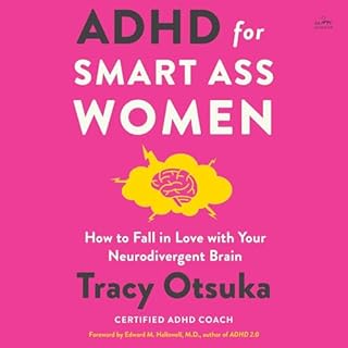 ADHD for Smart Ass Women Audiobook By Tracy Otsuka cover art