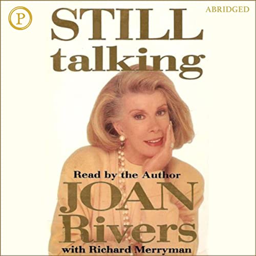 Still Talking Audiobook By Joan Rivers, Richard Meryman - contributor cover art