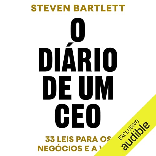 O diário de um CEO Audiolivro Por Steven Bartlett, André Fontenelle - translator capa