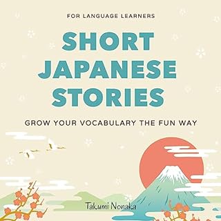 Short Japanese Stories for Language Learners Audiolibro Por Takumi Nonaka arte de portada