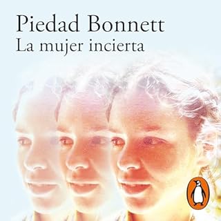 La mujer incierta [The Uncertain Woman] Audiobook By Piedad Bonnett cover art