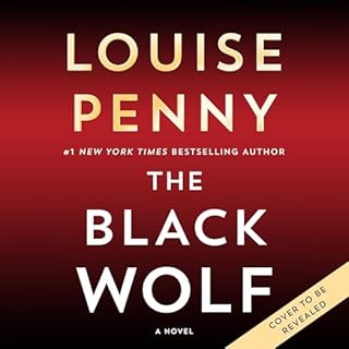 The Black Wolf Audiobook By Louise Penny cover art