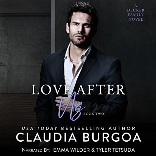 Love After Us: A Decker Family Novel Audiolivro Por Claudia Burgoa capa