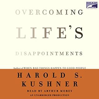 Overcoming Life's Disappointments Audiobook By Harold S. Kushner cover art