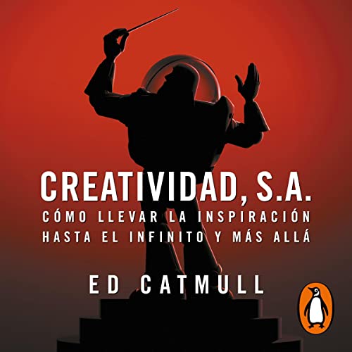 Creatividad, S.A. [Creativity, S.A.] Audiobook By Edwin Catmull, Javier Fernández de Castro - translator cover art