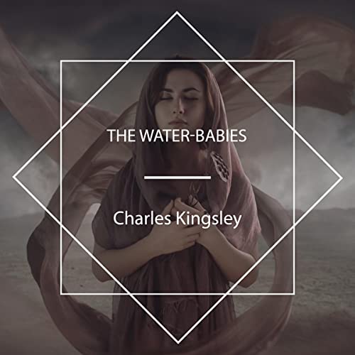 The Water-Babies Audiobook By Charles Kingsley cover art