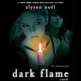 Dark Flame Audiobook By Alyson Noel cover art