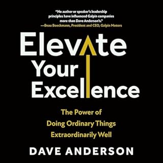 Elevate Your Excellence Audiobook By Dave Anderson cover art