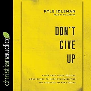 Don't Give Up Audiolibro Por Kyle Idleman arte de portada