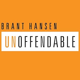 Unoffendable Audiolibro Por Brant Hansen arte de portada