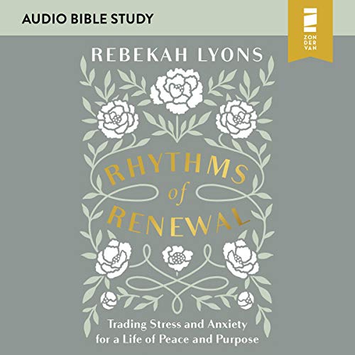 Rhythms of Renewal: Audio Bible Studies cover art